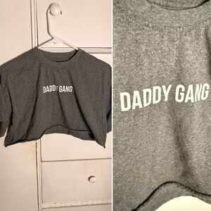 Gray Crop Top with 'Daddy Gang' Print
